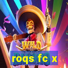 roqs fc x